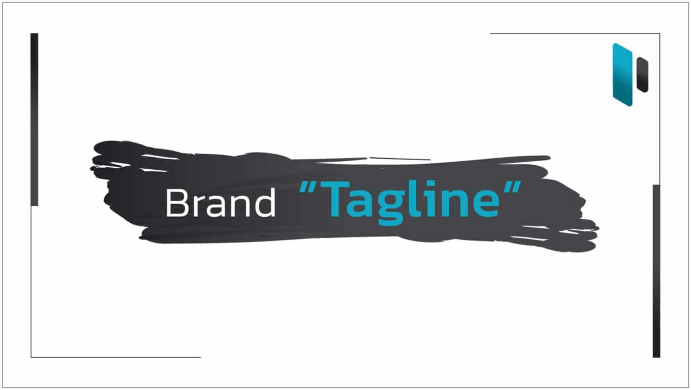 เขียน Tagline อย่างไรให้โดนใจ (How to Create A Good Brand Tagline)