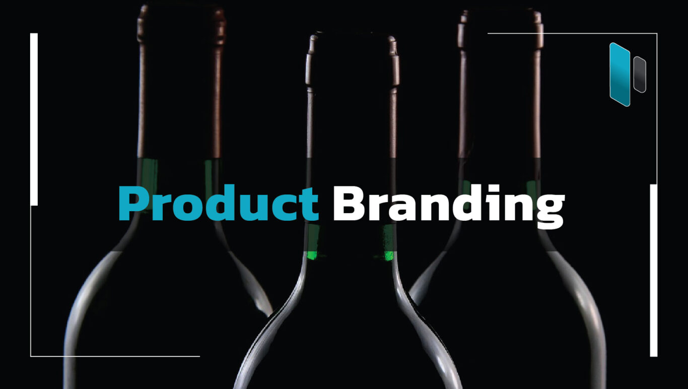 หลักในการสร้าง Product Branding ให้กับสินค้าของคุณ
