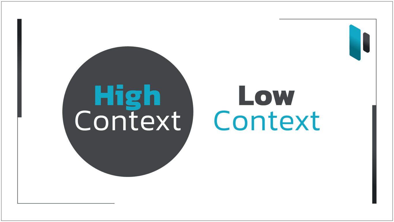 รู้จัก High Context กับ Low Context เพื่อการสื่อสารที่มีประสิทธิภาพ