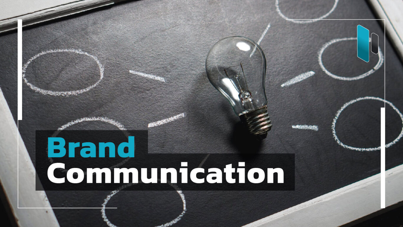 วิธีสร้าง Brand Communication ให้ประสบความสำเร็จ