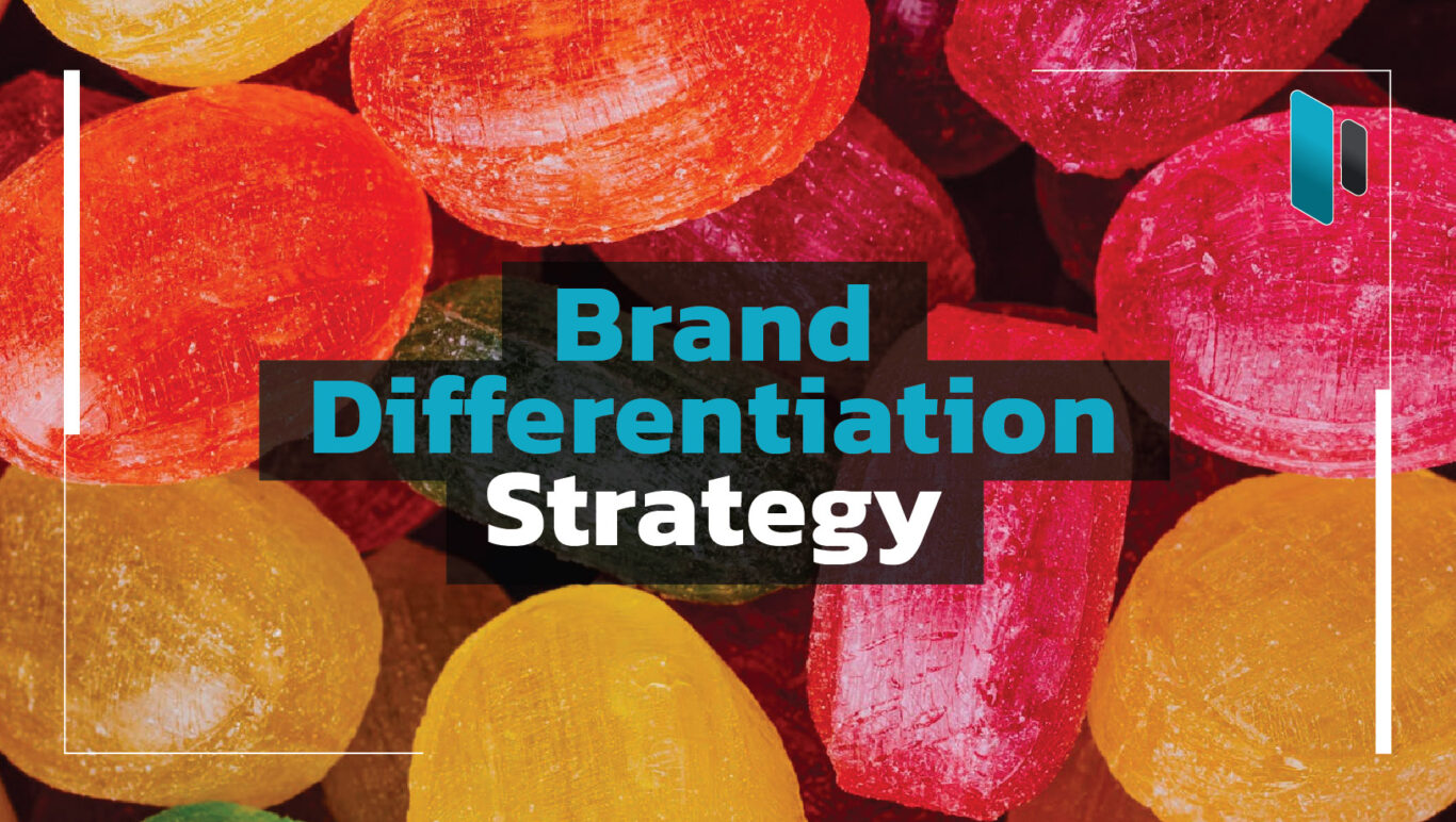 วิธีสร้าง Brand Differentiation Strategy
