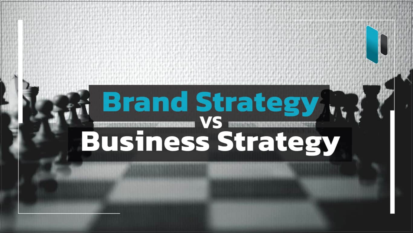ความแตกต่างระหว่าง Brand Strategy กับ Business Strategy