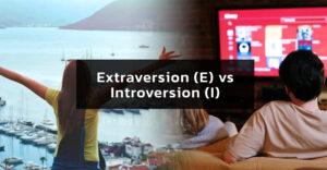 Extraversion (E) vs Introversion (I)