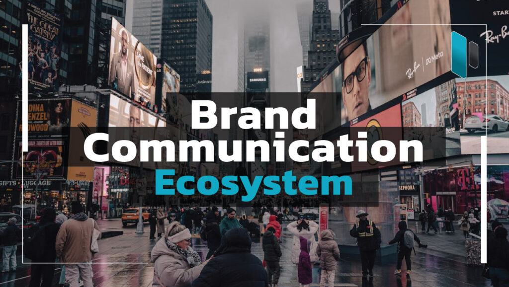 Brand_Communication_Ecosystem