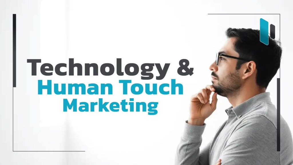 Technology_and_Human_Touch_Marketing
