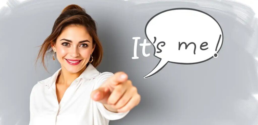 A woman pointing at herself It's me