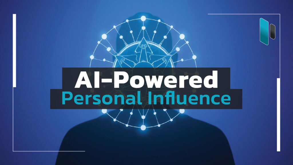 AI-Powered Personal Influence