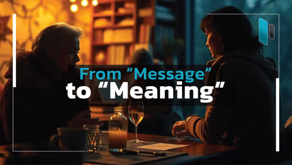 From_Message_to_Meaning_in_Communication