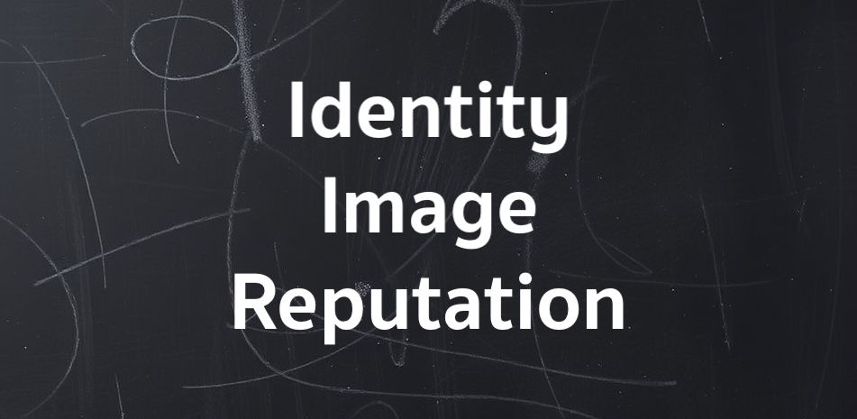 Identity vs Image vs Reputation on Chalkboard