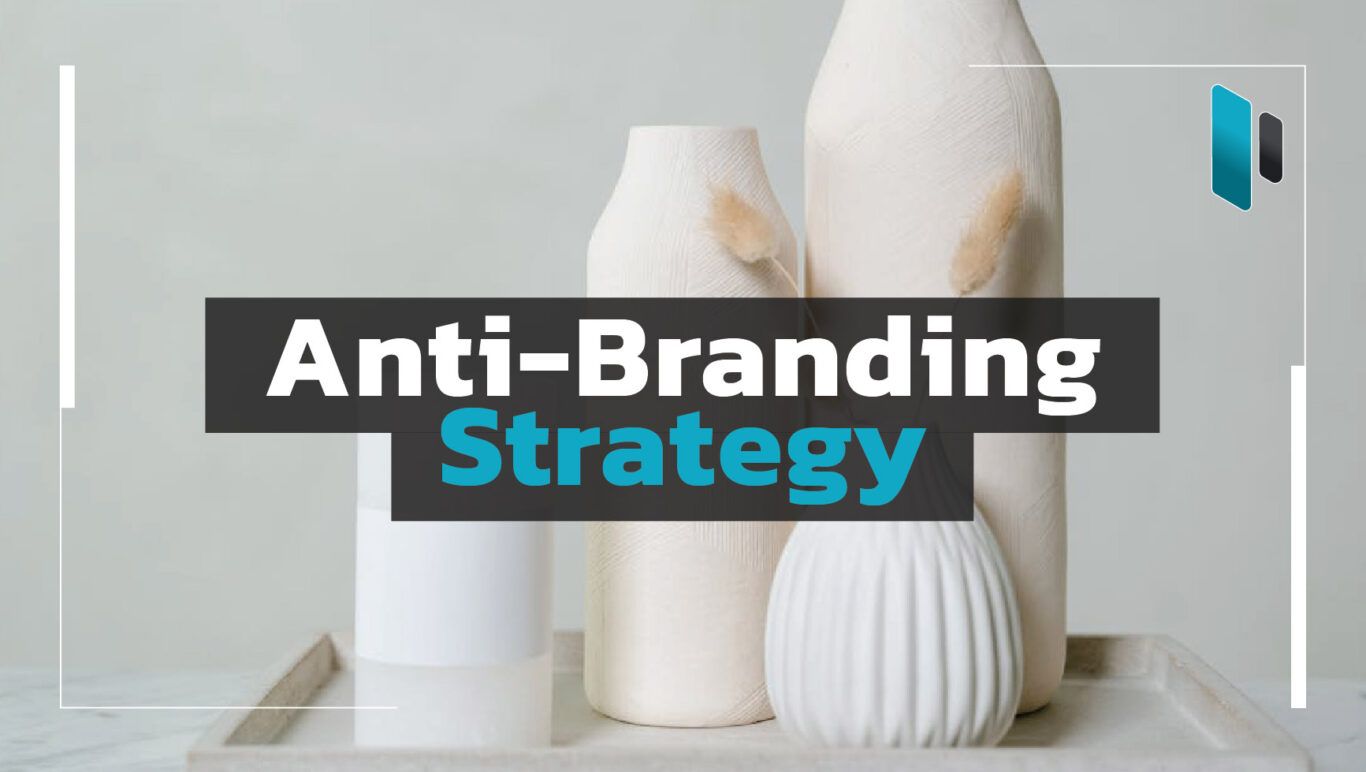 Anti-Branding-Strategy