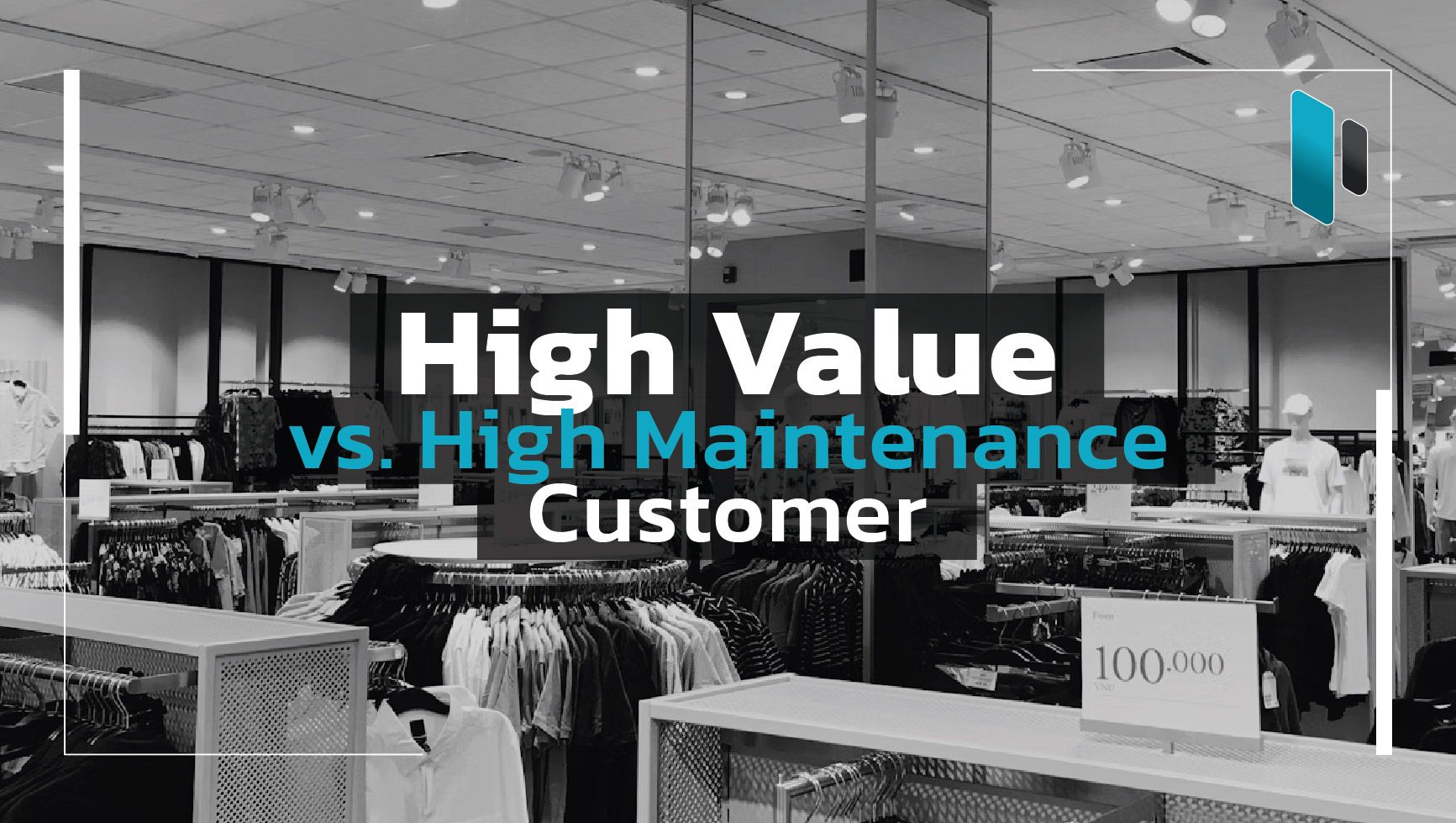 High-Value Customers vs High-Maintenance Customers ลูกค้าแบบไหนคือกำไร ...
