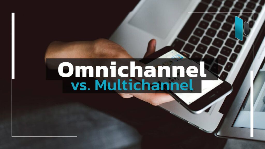 Omnichannel-vs-Multichannel-Strategy