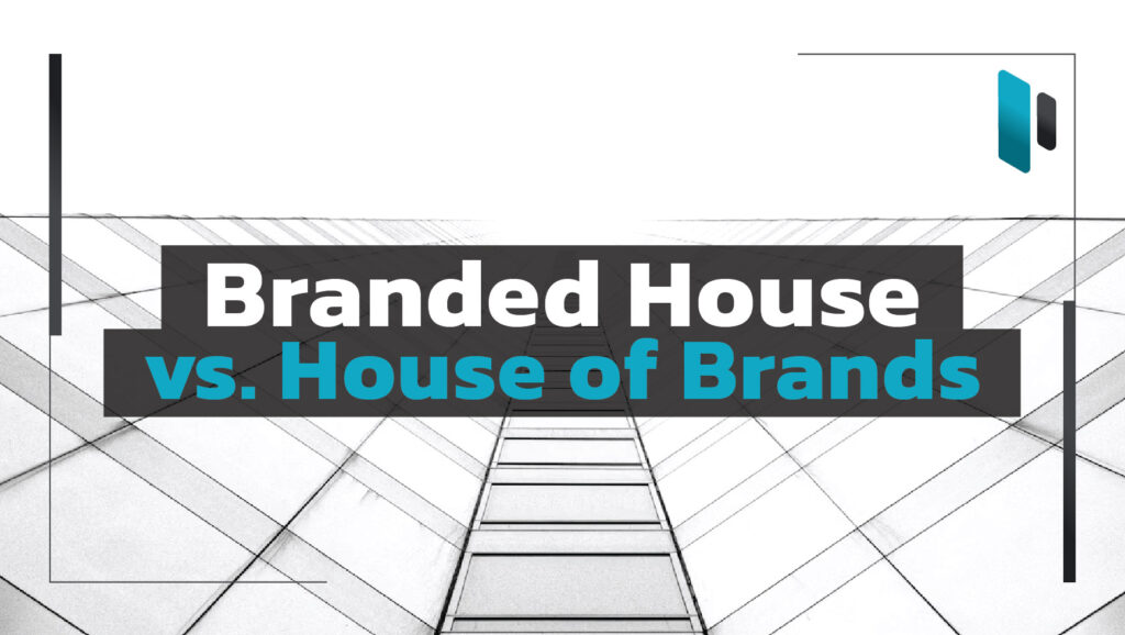 Branded-House-vs-House-of-Brands