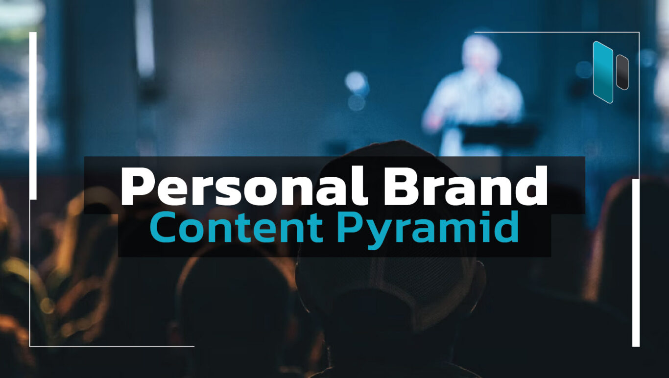 The Personal Brand Content Pyramid